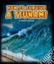 How to Survive a Tsunami libro in lingua di Ventura Marne