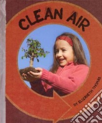 Clean Air libro in lingua di Thomas Elizabeth