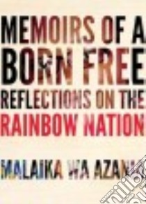 Memoirs of a Born-free libro in lingua di Azania Malaika Wa, Dana Simphiwe (FRW)