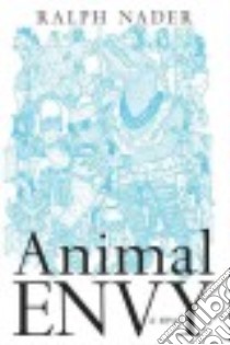 Animal Envy libro in lingua di Nader Ralph