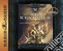 Sir Kendrick and the Castle of Bel Lione (CD Audiobook) libro in lingua di Black Chuck, Turvey Andy (NRT), Marshall Dawn (NRT)