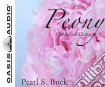 Peony (CD Audiobook) libro in lingua di Buck Pearl S., Potter Kirsten (NRT)