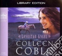 Lonestar Angel (CD Audiobook) libro in lingua di Coble Colleen, Potter Kirsten (NRT)