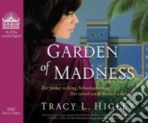 Garden of Madness (CD Audiobook) libro in lingua di Higley Tracy L., Gilbert Tavia (NRT)