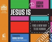 Jesus Is (CD Audiobook) libro in lingua di Smith Judah