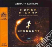 Crescent (CD Audiobook) libro in lingua di Hickam Homer H., Verner Adam (NRT)