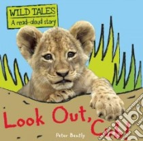 Look Out, Cub! libro in lingua di Bently Peter