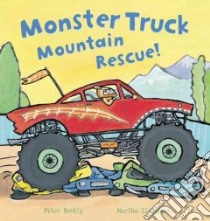 Monster Truck Mountain Rescue libro in lingua di Bently Peter, Lightfoot Martha (ILT)