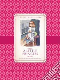 A Little Princess libro in lingua di Rooney Anne (ADP), Burnett Frances Hodgson (CRT), Shephard David (ILT)