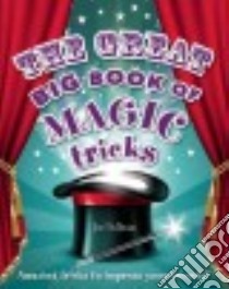 The Great Big Book of Magic Tricks libro in lingua di Fullman Joe