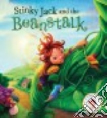Stinky Jack and the Beanstalk libro in lingua di Smallman Steve, Price Neil (ILT)
