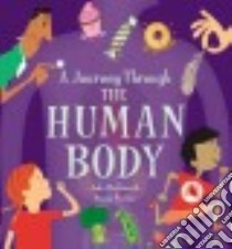 A Journey Through the Human Body libro in lingua di Parker Steve, Haslam John (ILT)