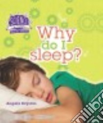Why Do I Sleep? libro in lingua di Royston Angela