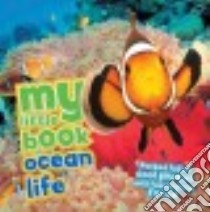 My Little Book of Ocean Life libro in lingua di de la Bedoyere Camilla