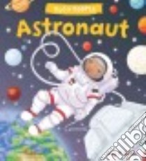 Astronaut libro in lingua di George Lucy M., Andotwin (CON)