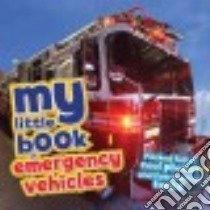 My Little Book of Rescue Vehicles libro in lingua di Martin Claudia