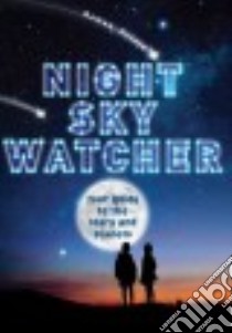Night Sky Watcher libro in lingua di Prinja Raman