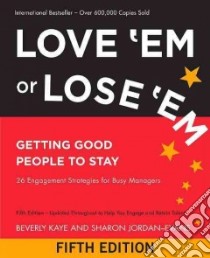 Love 'em or Lose 'em libro in lingua di Kaye Beverly, Jordan-Evans Sharon