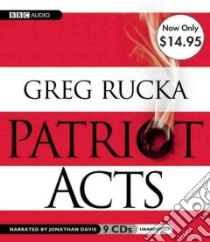 Patriot Acts (CD Audiobook) libro in lingua di Rucka Greg, Davis Jonathan (NRT)