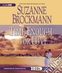 Time Enough for Love (CD Audiobook) libro in lingua di Brockmann Suzanne, Boyce Susan (NRT)