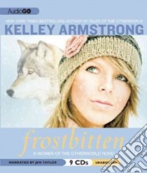 Frostbitten (CD Audiobook) libro in lingua di Armstrong Kelley, Taylor Jen (NRT)