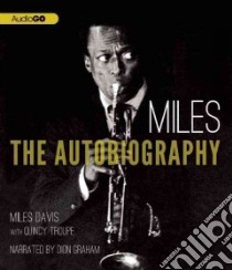 Miles (CD Audiobook) libro in lingua di Davis Miles, Troupe Quincy (CON), Graham Dion (NRT)