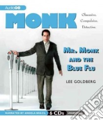 Mr. Monk and the Blue Flu (CD Audiobook) libro in lingua di Goldberg Lee, Brazil Angela (NRT)