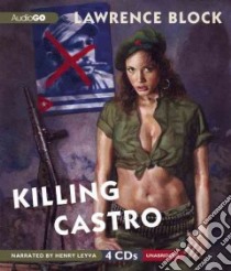 Killing Castro (CD Audiobook) libro in lingua di Block Lawrence, Leyva Henry (NRT)