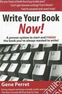 Write Your Book Now! libro in lingua di Perret Gene