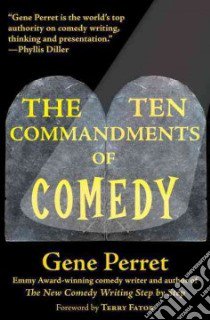 The Ten Commandments of Comedy libro in lingua di Perret Gene