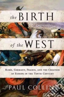 Birth of the West libro in lingua di Paul Collins
