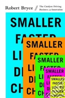 Smaller, Faster, Lighter, Denser, Cheaper libro in lingua di Bryce Robert