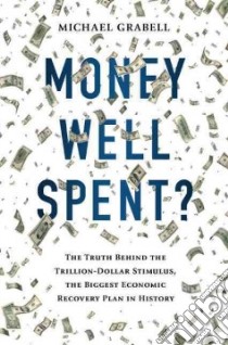 Money Well Spent? libro in lingua di Grabell Michael