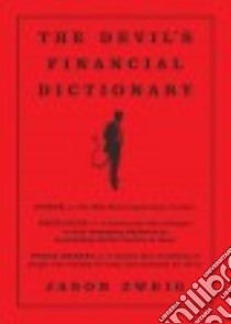 The Devil's Financial Dictionary libro in lingua di Zweig Jason