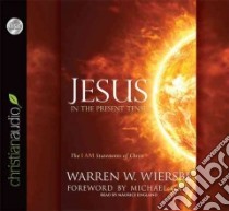 Jesus In The Present Tense (CD Audiobook) libro in lingua di Wiersbe Warren W., Catt Michael (FRW), England Maurice (NRT)
