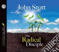 The Radical Disciple (CD Audiobook) libro in lingua di Stott John