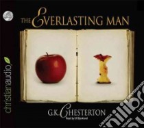 The Everlasting Man (CD Audiobook) libro in lingua di Chesterton G. K., Bjorklund Ulf (NRT)