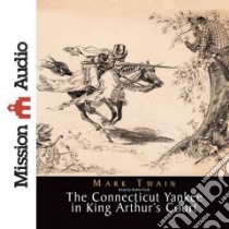 A Connecticut Yankee in King Arthur's Court (CD Audiobook) libro in lingua di Twain Mark, Field Robin (NRT)