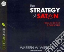 The Strategy of Satan (CD Audiobook) libro in lingua di Wiersbe Warren W., Geoffrey Joe (NRT)