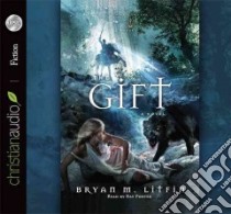 The Gift (CD Audiobook) libro in lingua di Litfin Bryan M., Porter Ray (NRT)