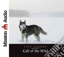 The Call of the Wild (CD Audiobook) libro in lingua di London Jack, Dufris William (NRT)
