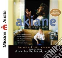 Akiane (CD Audiobook) libro in lingua di Kramarik Akiane, Kramarik Foreli, Rubinate Amy (NRT)