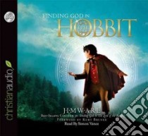 Finding God in the Hobbit (CD Audiobook) libro in lingua di Ware Jim, Vance Simon (NRT)