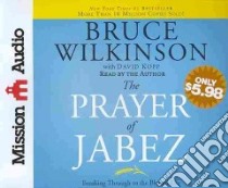 The Prayer of Jabez (CD Audiobook) libro in lingua di Wilkinson Bruce, Kopp David