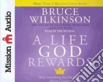 A Life God Rewards (CD Audiobook) libro in lingua di Wilkinson Bruce, Kopp David (CON)