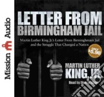 Letter from Birmingham Jail (CD Audiobook) libro in lingua di King Martin Luther Jr., Graham Dion (NRT)