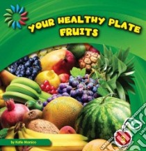 Your Healthy Plate libro in lingua di Marsico Katie