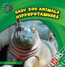 Hippopotamuses libro in lingua di Marsico Katie