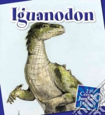 Iguanodon libro in lingua di Raatma Lucia