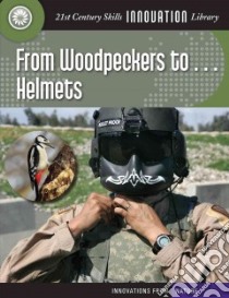 From Woodpeckers To... Helmets libro in lingua di Gregory Josh